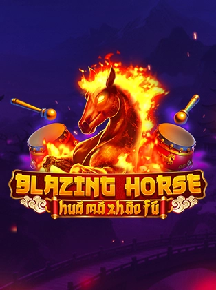 Blazing Horse - Huo Ma Zhao Fu
